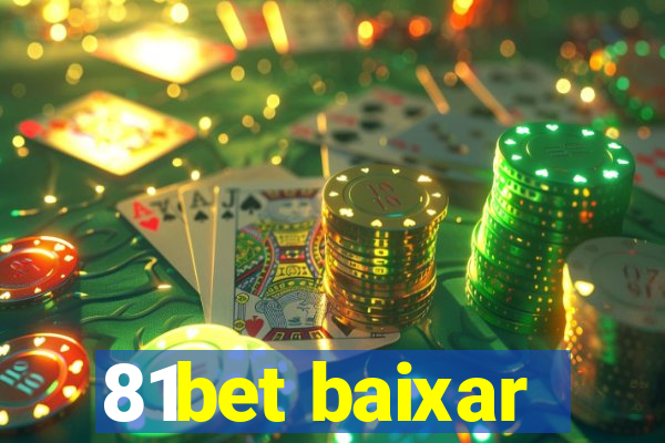 81bet baixar